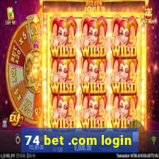 74 bet .com login